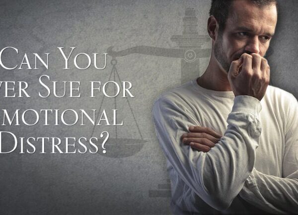 Can you sue someone for emotional distress